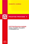 Rättegångshinder : om forum, talerätt, åtalsrätt m.m.