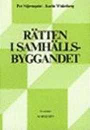 Rätten i samhällsbyggandet; Per Stjernquist; 1990