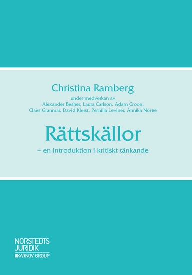 Rättskällor : en introduktion i kritiskt tänkande