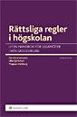 Rättsliga regler i högskolan : liten handbok för ledamöter i högskoleorgan