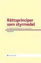 Rättsprinciper som styrmedel : allmänna rättsprinciper i EU:s domstol