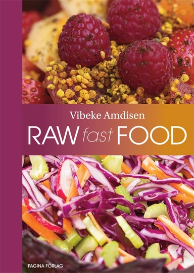 Raw Fast Food; Vibeke Amidsen; 2014