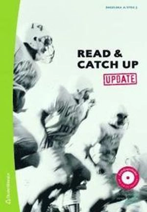 Read & Catch Up. Update. Textbok, engelska A /steg 5