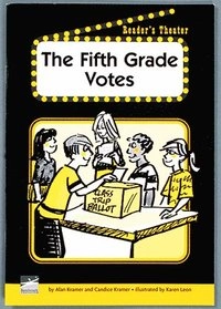 Reader's Theater Nivå 2 The Fifth Grade Votes