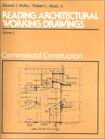 Reading Architectural Working Drawings; Edward John Muller; 1988