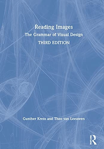 Reading images : the grammar of visual design