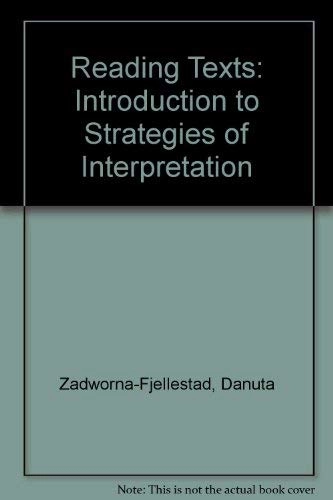 Reading texts : an introduction to strategies of interpretation