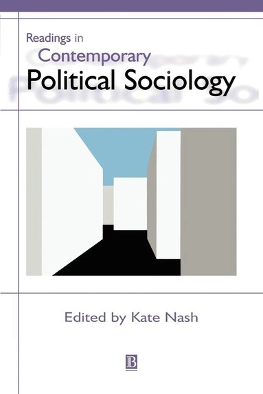 Readings in contemporary political sociology; Kate Nash; 2000