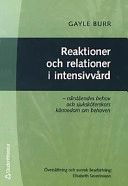 Reaktioner och relationer i intensivvård; Gayle Burr; 2001