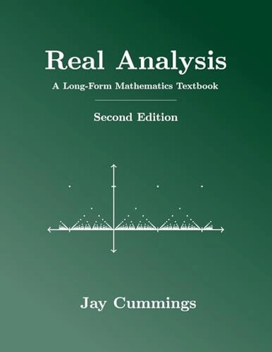 Real analysis : a long-form mathematics textbook; Jay Cummings; 2021