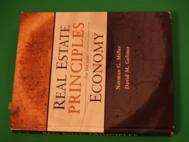 Real estate principles for the new economy; Norman G. Miller; 2005