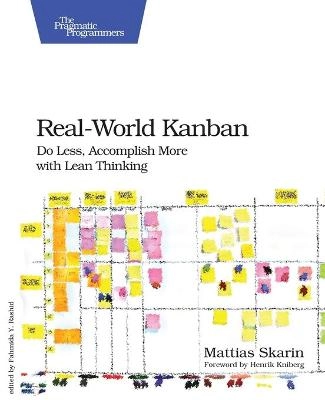 Real-World Kanban; Mattias Skarin; 2015