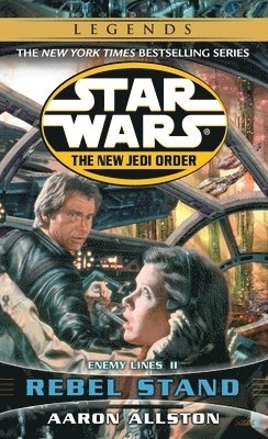 Rebel Stand: Star Wars Legends: Enemy Lines II; Aaron Allston; 2002