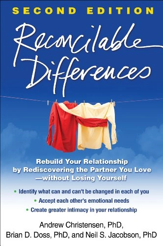 Reconcilable differences : rebuild your relationship by rediscovering the partner you love--without losing yourself