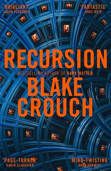 Recursion; Blake Crouch; 2020