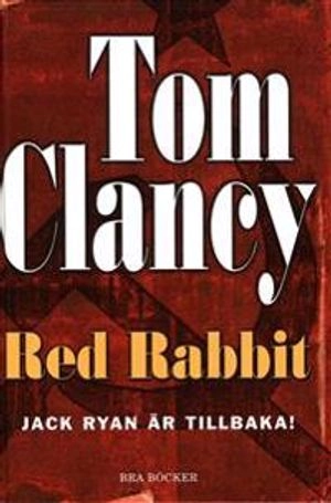 Red rabbit; Tom Clancy; 2004