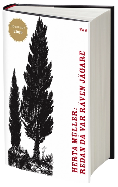 Redan då var räven jägare; Herta Müller; 2009