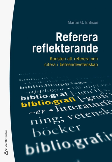 Referera reflekterande : konsten att referera och citera i beteendevetenskap