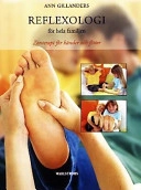 Reflexologi för hela familjen; Ann Gillanders; 1999