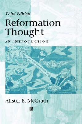 Reformation thought - an introduction; Alister E. Mcgrath; 1999