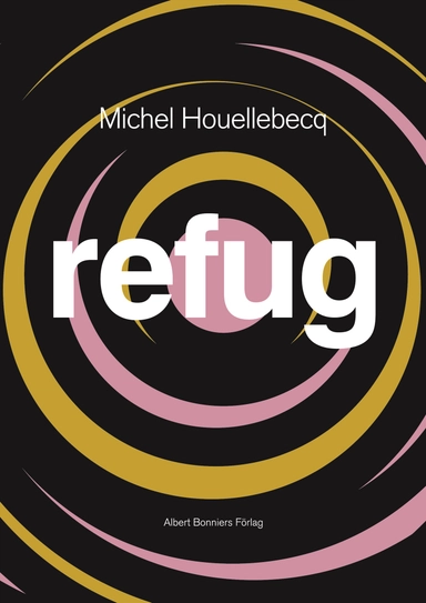 Refug; Michel Houellebecq; 2006