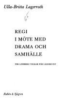 Regi i möte med drama och samhälle : Per Lindberg tolkar Pär Lagerkvist; Ulla-Britta Lagerroth; 1978