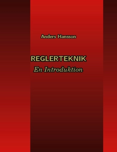 Reglerteknik : en introduktion