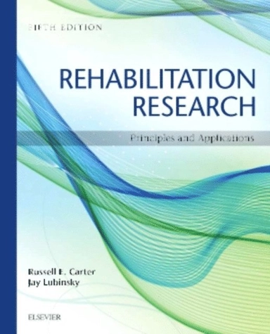 Rehabilitation research; Russell E. Carter, Jay. Lubinsky; 2016