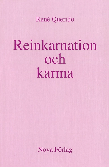 Reinkarnation och karma : frågor och svar; Rene Querido; 1994