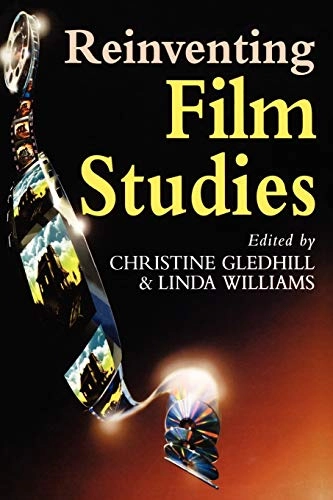 Reinventing film studies; Christine Gledhill, Linda Williams; 2000