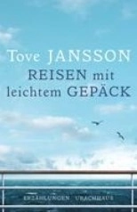 Reisen mit leichtem Gepäck; Tove Jansson; 2020