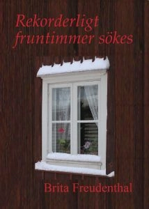 Rekorderligt fruntimmer sökes; Brita Freudenthal; 2018