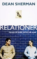 Relationer : nyckeln till kärlek, sex och allt annat; Dean Sherman; 2003