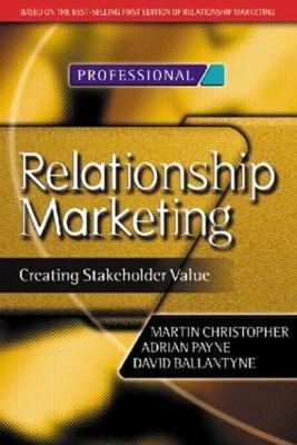 Relationship marketing : creating stakeholder value