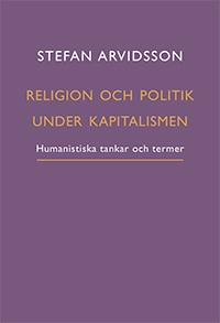 Religion och politik under kapitalismen : humanistiska tankar och termer