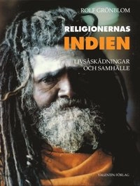 Religionernas Indien; Rolf Grönblom; 2000