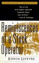 Reminiscences of a Stock Operator; Edwin Lefèvre, Marketplace Books; 1994
