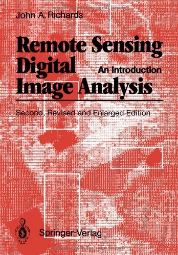 Remote sensing digital image analysis : an introduction; John Alan Richards; 1993