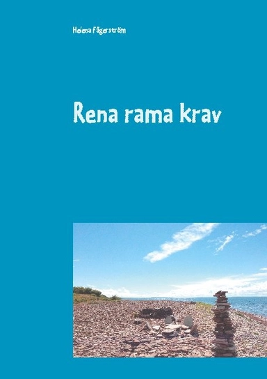 Rena rama krav; Helena Fägerström; 2021