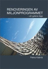 Renoveringen av miljonprogrammet; Pekka Kääntä; 2013