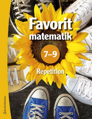 Repetition Favorit matematik 7-9  - Digitalt + Tryckt; Timo Urpiola, Timo Urpiola, Timo Tapiainen, Tommi Tikka, Kati Rautakorpi-Salmio, Leena Mannila, Markus Luoma, Martti Heinonen; 2023
