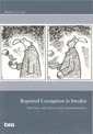 Reported corruption in Sweden : structure, risk factors and countermeasures