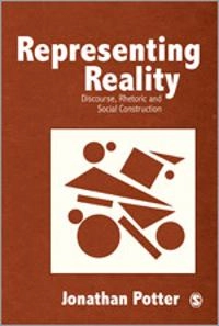 Representing reality : discourse, rhetoric and social construction; Jonathan Potter; 1996