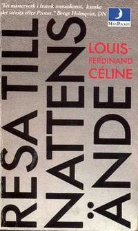 Resa till nattens ände; Louis-Ferdinand Céline; 1984