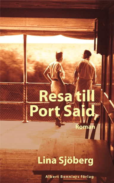 Resa till Port Said; Lina Sjöberg; 2005