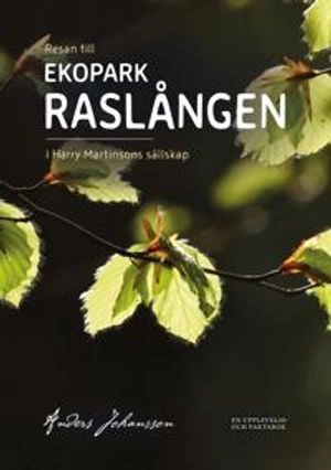 Resan till EKOPARK RASLÅNGEN; Anders Johansson; 2022