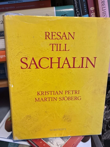 Resan till Sachalin; Kristian Petri, Martin Sjöberg; 1992