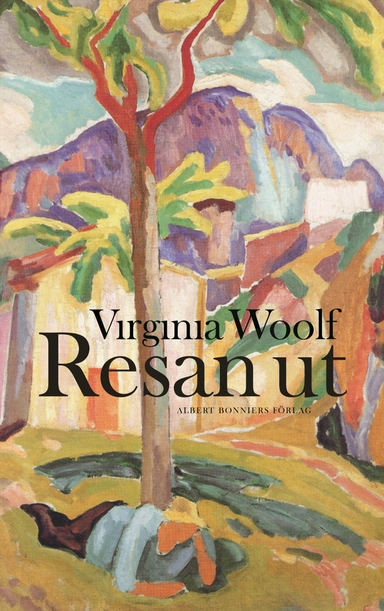 Resan ut; Virginia Woolf; 2010