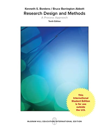 Research design and methods : a process approach; Kenneth S. Bordens; 2018