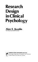 Research design in clinical psychology; Alan E. Kazdin; 1980